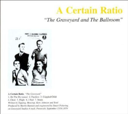 A Certain Ratio – The Graveyard and the Ballroom review