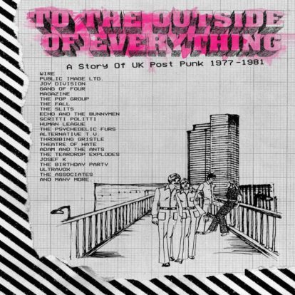 Various Artists – To The Outside of Everything: A Story of UK Post-Punk 1977-1981 compilation review