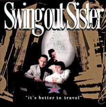 Top 15 Sophisti-Pop Albums - Swing Out Sister