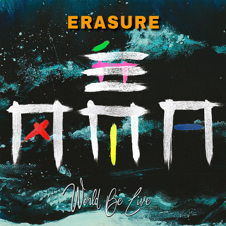 Review: Erasure - World Be Live