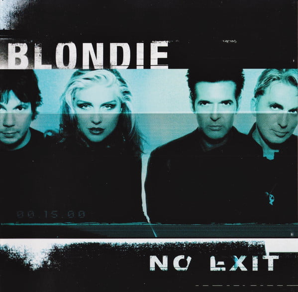 The Lowdown: Blondie & Debbie Harry - No Exit