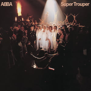 The Lowdown: ABBA - Super Trouper