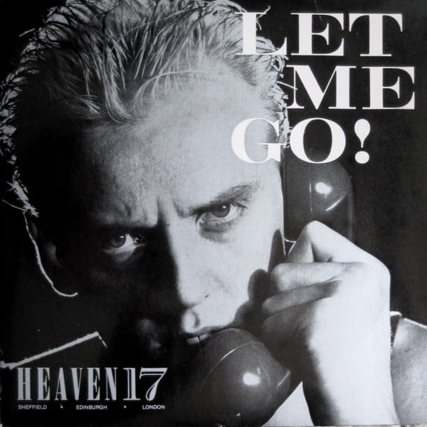 Living the High Life: Heaven 17 interview - Let Me Go