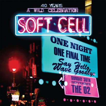 Review: Soft Cell – Say Hello Wave Goodbye: The O2 London