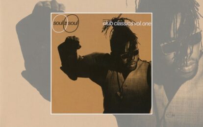 Making Soul II Soul – Club Classics Vol. One