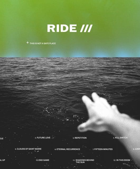 Ride - This Is Not A Safe Place