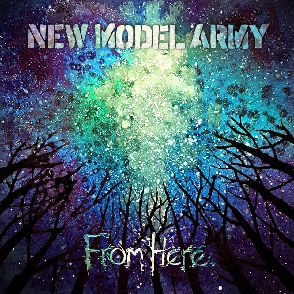 New Model Army - From Here