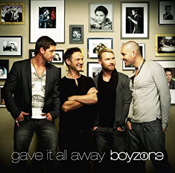 Boyzone – Gave It All Away