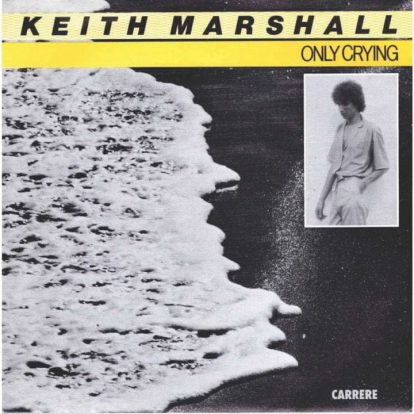 One-hit Wonder: Keith Marshall – Only Crying