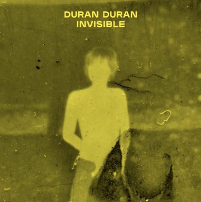 Duran Duran share brand new song Invisible