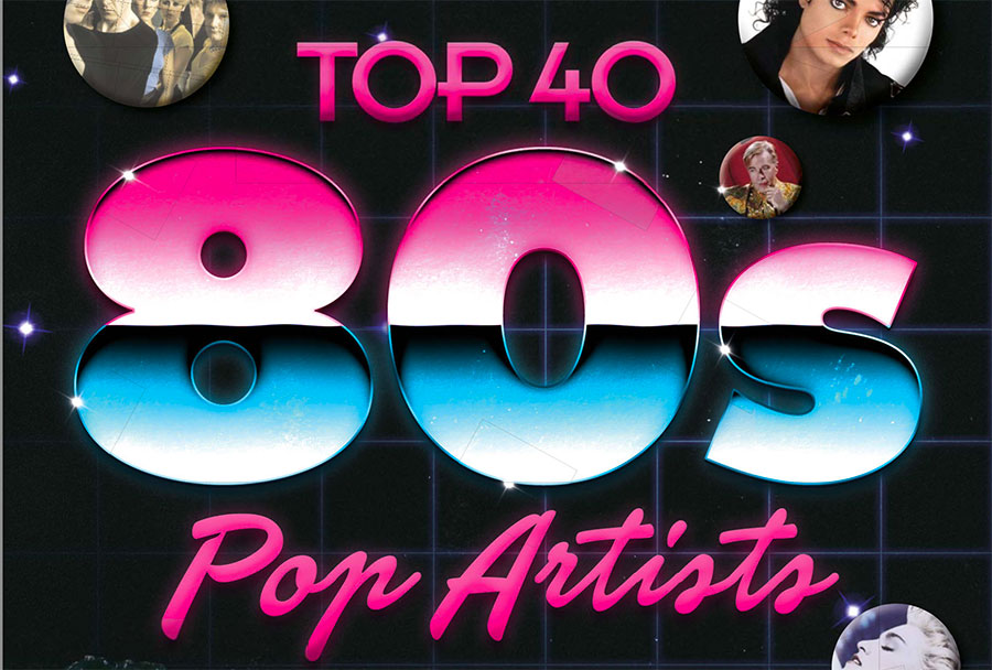 Top 40 80s pop artists - Classic Pop Magazine