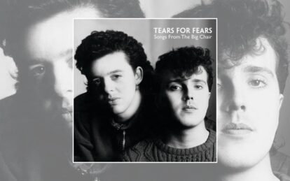 Making Tears For Fears’ Songs From The Big Chair