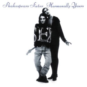 shakespears sister hormonally yours album cover