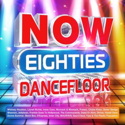 NOW That’s What I Call 80s: Dancefloor coming this April