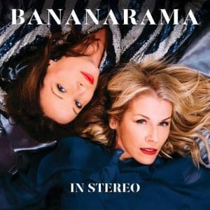 Bananarama albums - In Stereo