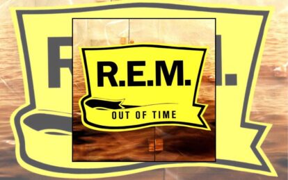 Making R.E.M.’s Out Of Time