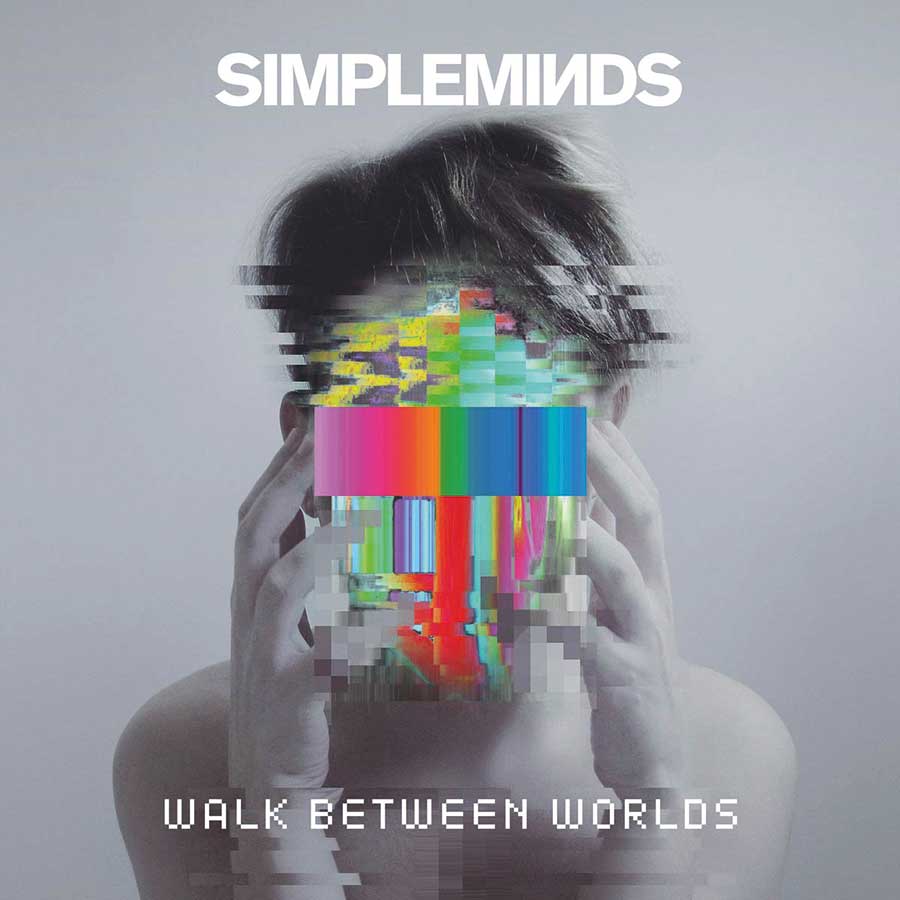 Simple Minds Walk Between Worlds