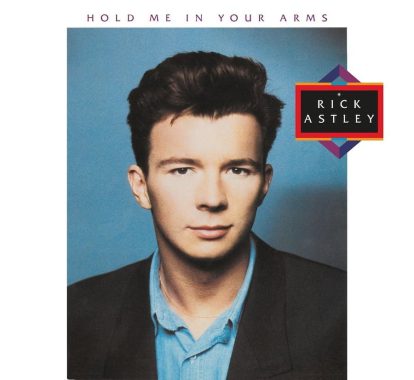 Rick Astley to release remastered deluxe edition of Hold Me In Your Arms