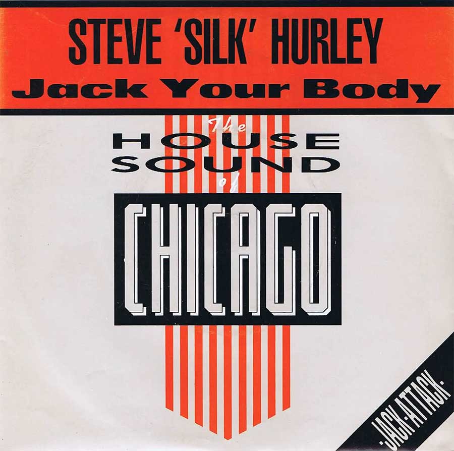 Jack Your Body Steve 'Silk' Hurley