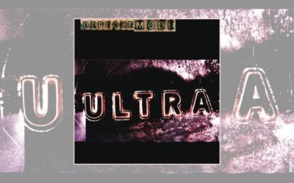Album Spotlight: Depeche Mode – Ultra