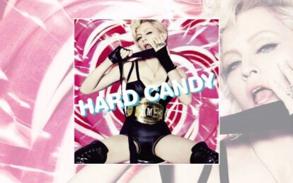 Album Insight: Madonna – Hard Candy