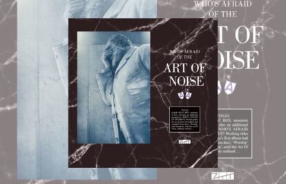 Who’s Afraid Of The Art Of Noise? Interview