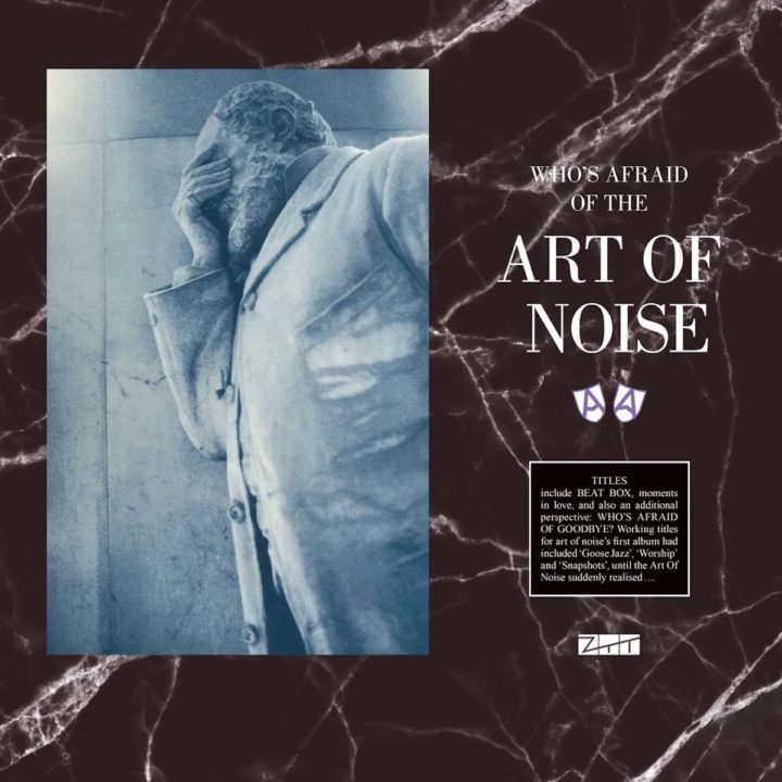 Who’s Afraid Of The Art Of Noise? Interview