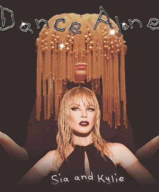 Dance Alone Sia & Kylie Minogue