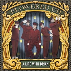 Flowered Up's A Life With Brian album cover art