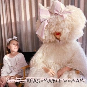 Sia - Reasonable Woman Artwork