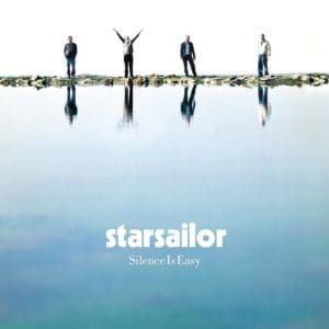 Starsailor - Silence Is Easy 