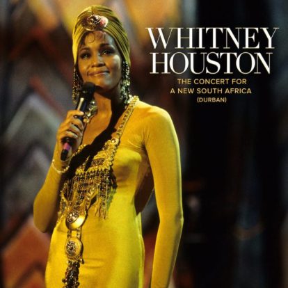 Whitney Houston – The Concert For A New South Africa (Durban) live album and screening
