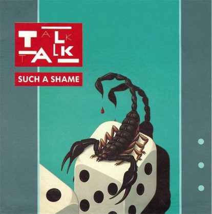 Talk Talk - Such a Shame