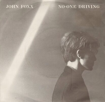 John Foxx - No-One Driving single