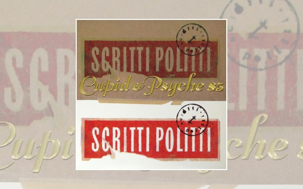 Classic Album: Scritti Politti – Cupid & Psyche 85