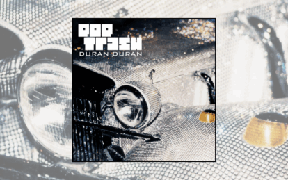Album Insight: Duran Duran – Pop Trash