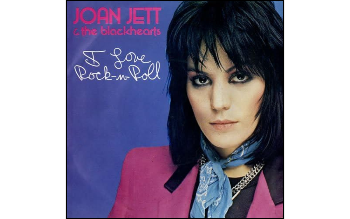 One-Hit Wonder: Joan Jett & The Blackhearts – I Love Rock’n’Roll