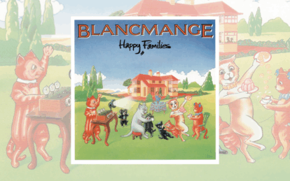 Classic Album: Happy Families by Blancmange